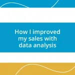 How I improved my sales with data analysis