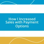 How I Increased Sales with Payment Options