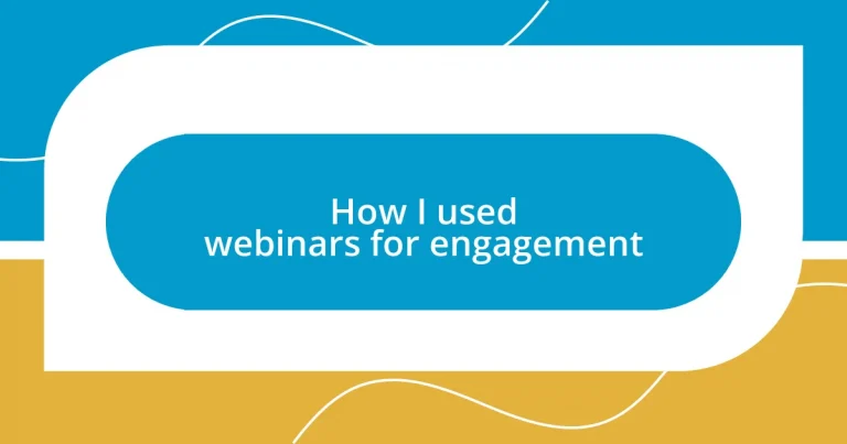 How I used webinars for engagement