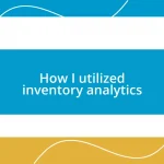 How I utilized inventory analytics