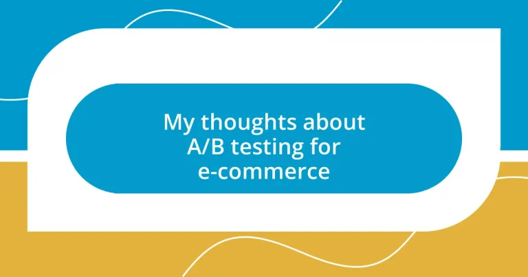 My thoughts about A/B testing for e-commerce