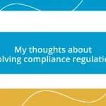 My thoughts about evolving compliance regulations