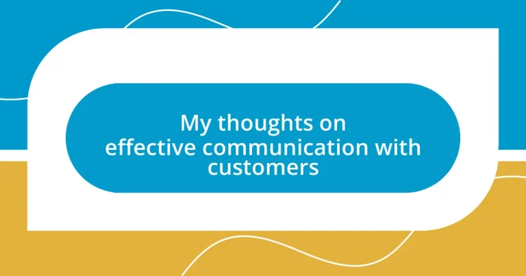 My thoughts on effective communication with customers