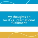 My thoughts on local vs. international fulfillment