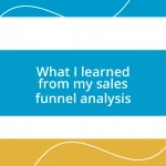 What I learned from my sales funnel analysis