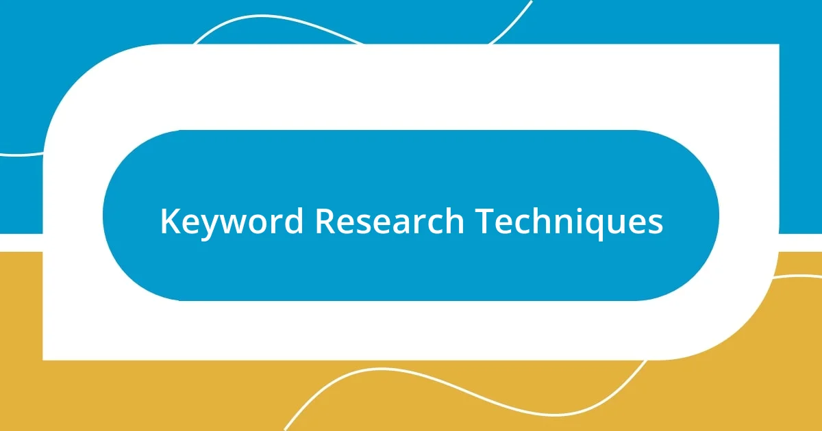 Keyword Research Techniques